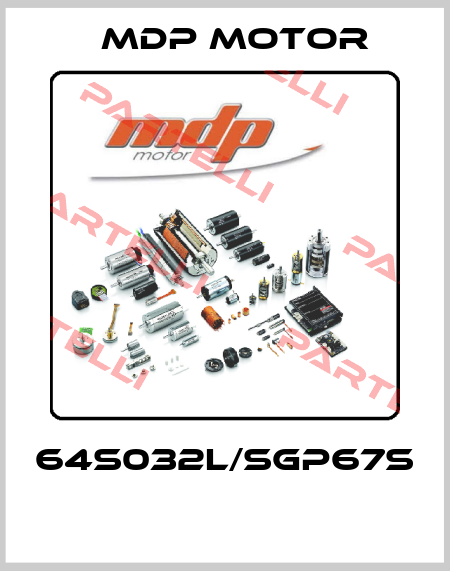64S032L/SGP67S  MDP Motor