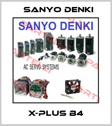 X-PLUS B4 Sanyo Denki