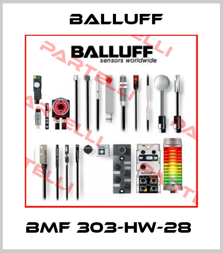 BMF 303-HW-28  Balluff