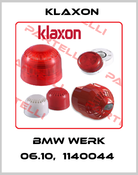 BMW WERK 06.10,  1140044  Klaxon Signals