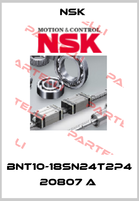 BNT10-18SN24T2P4 20807 A  Nsk
