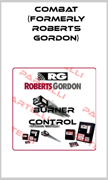 Burner control  Combat (formerly Roberts Gordon)
