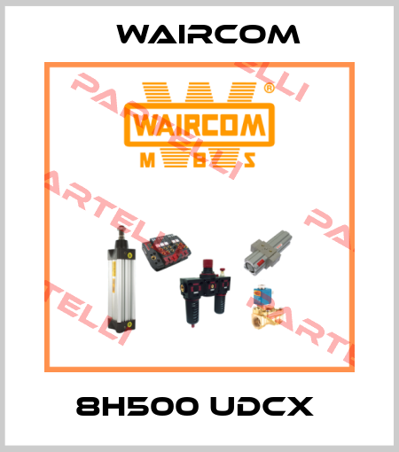 8H500 UDCX  Waircom