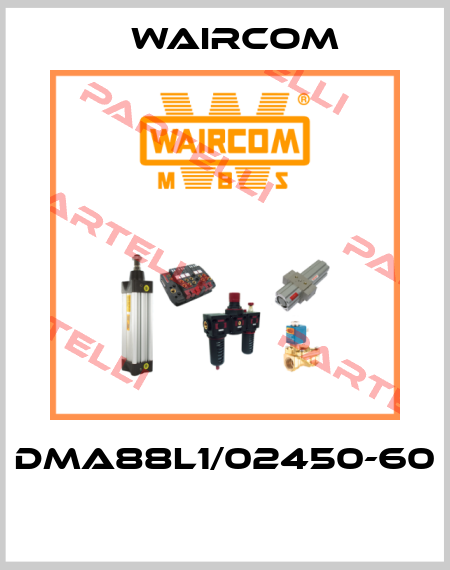 DMA88L1/02450-60  Waircom