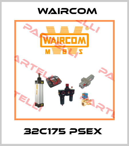 32C175 PSEX  Waircom