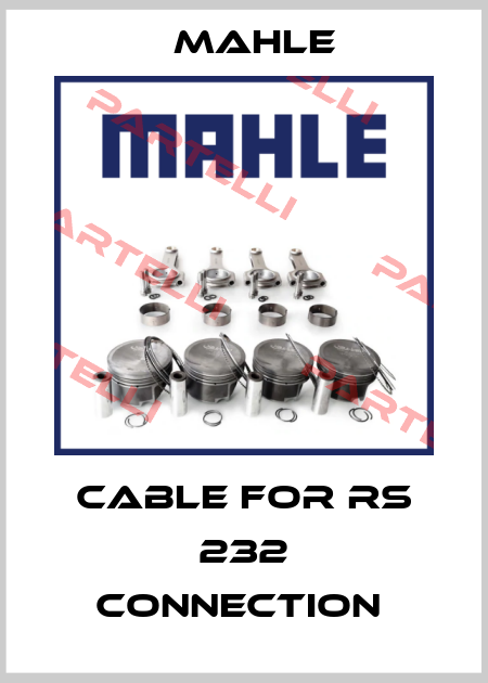 CABLE FOR RS 232 CONNECTION  Mahle