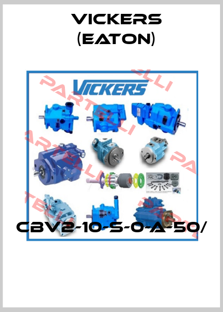 CBV2-10-S-0-A-50/  Vickers (Eaton)