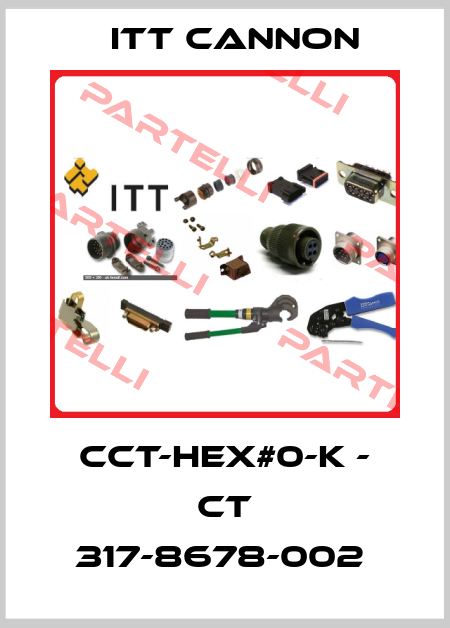 CCT-HEX#0-K - CT 317-8678-002  Itt Cannon