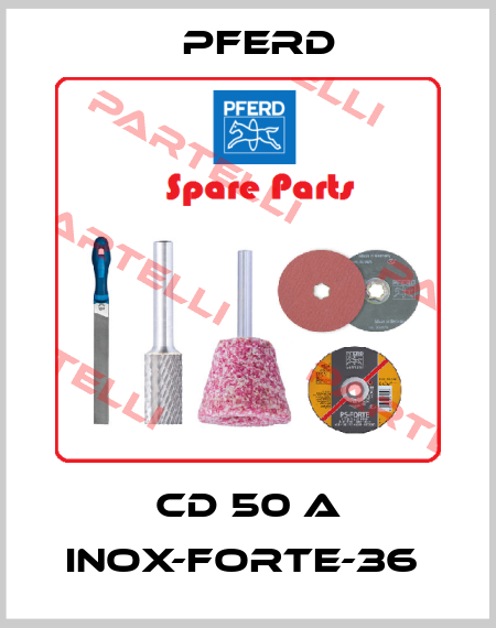 CD 50 A INOX-FORTE-36  Pferd