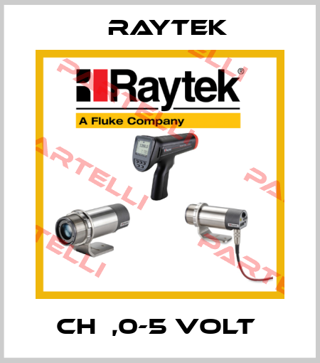CH  ,0-5 VOLT  Raytek