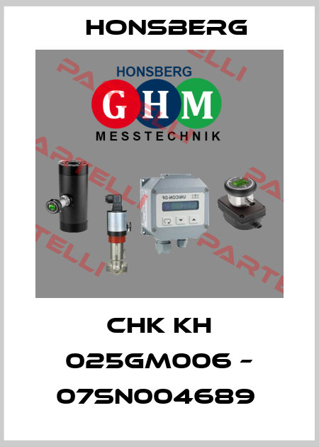 CHK KH 025GM006 – 07SN004689  Honsberg