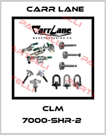 CLM 7000-SHR-2  Carrlane