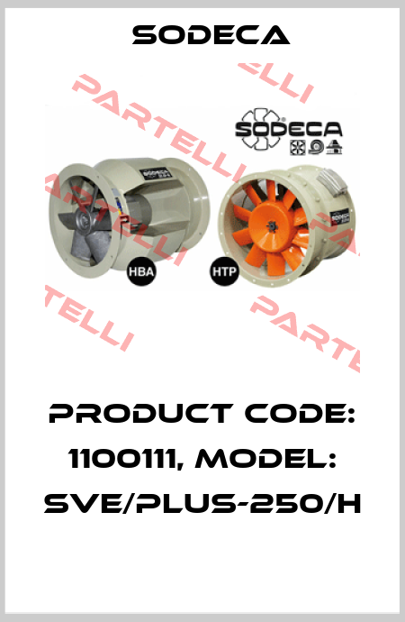 Product Code: 1100111, Model: SVE/PLUS-250/H  Sodeca