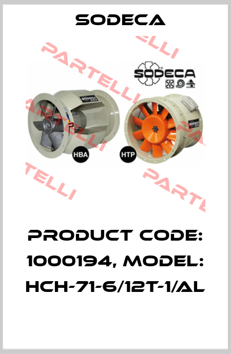 Product Code: 1000194, Model: HCH-71-6/12T-1/AL  Sodeca