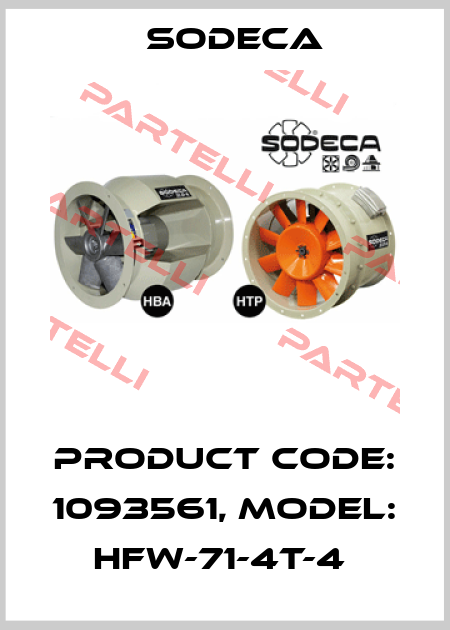Product Code: 1093561, Model: HFW-71-4T-4  Sodeca