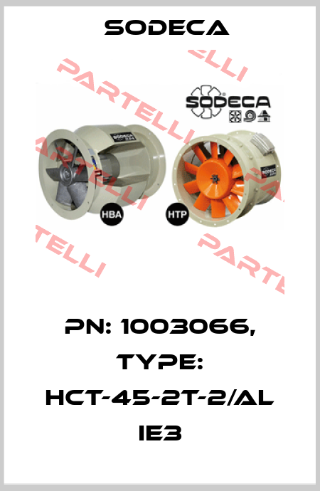 PN: 1003066, Type: HCT-45-2T-2/AL IE3 Sodeca