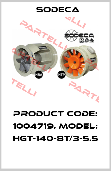 Product Code: 1004719, Model: HGT-140-8T/3-5.5  Sodeca