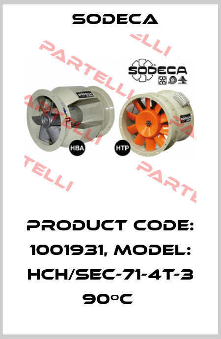 Product Code: 1001931, Model: HCH/SEC-71-4T-3 90ºC  Sodeca