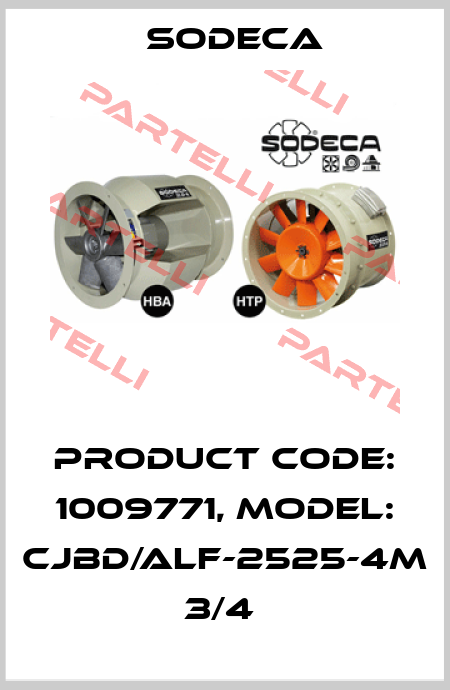 Product Code: 1009771, Model: CJBD/ALF-2525-4M 3/4  Sodeca