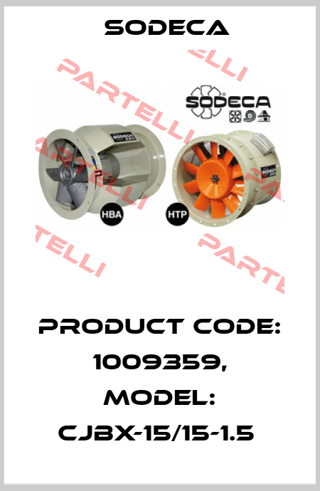 Product Code: 1009359, Model: CJBX-15/15-1.5  Sodeca