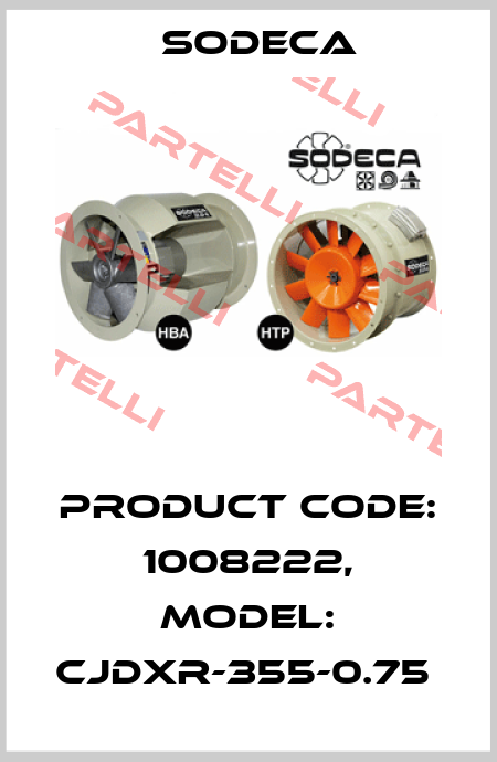 Product Code: 1008222, Model: CJDXR-355-0.75  Sodeca