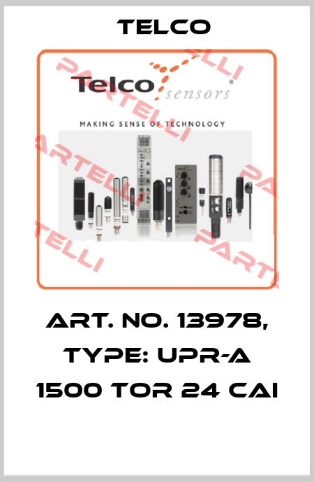 Art. No. 13978, Type: UPR-A 1500 TOR 24 CAI  Telco