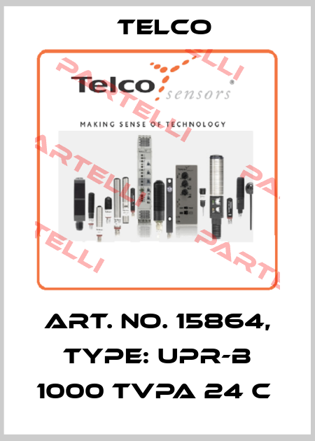 Art. No. 15864, Type: UPR-B 1000 TVPA 24 C  Telco