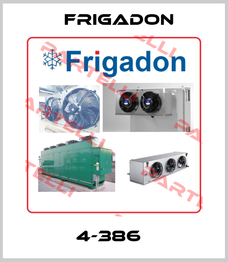  4-386   Frigadon