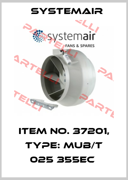Item No. 37201, Type: MUB/T 025 355EC  Systemair