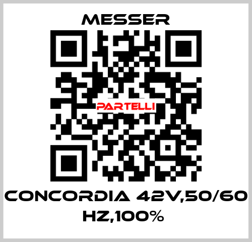 CONCORDIA 42V,50/60 HZ,100%  Messer