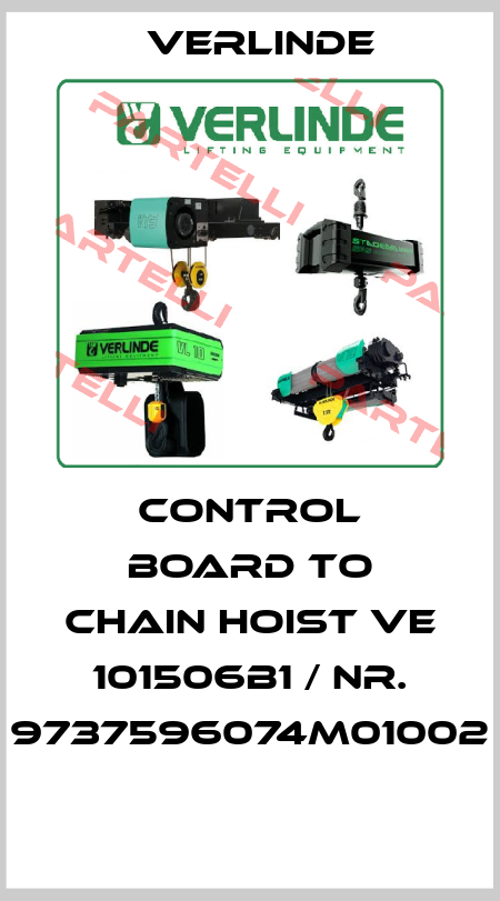 CONTROL BOARD TO CHAIN HOIST VE 101506B1 / NR. 9737596074M01002  Verlinde