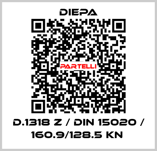 D.1318 Z / DIN 15020 / 160.9/128.5 KN  Diepa