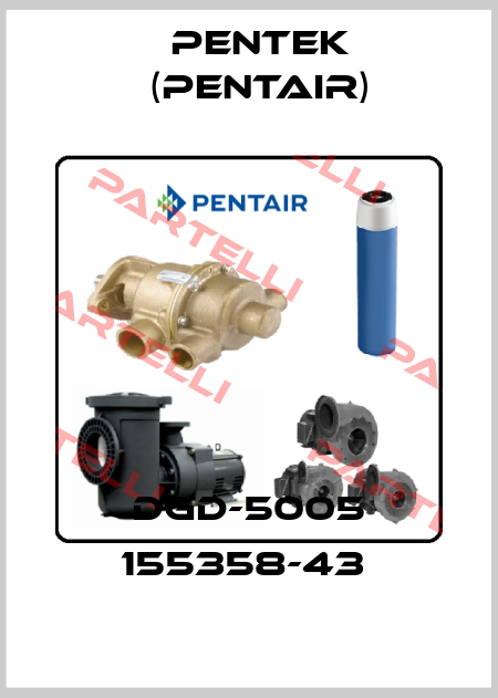 DGD-5005 155358-43  Pentek (Pentair)