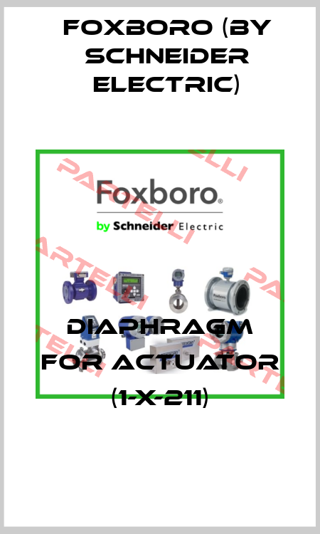 DIAPHRAGM FOR ACTUATOR (1-X-211) Foxboro (by Schneider Electric)
