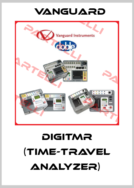 DIGITMR (TIME-TRAVEL ANALYZER)  Vanguard