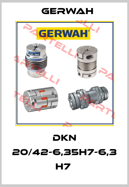 DKN 20/42-6,35H7-6,3 H7  Gerwah