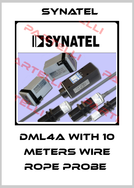 DML4A WITH 10 METERS WIRE ROPE PROBE  Synatel