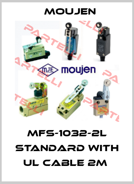 MFS-1032-2L standard with UL cable 2M  Moujen