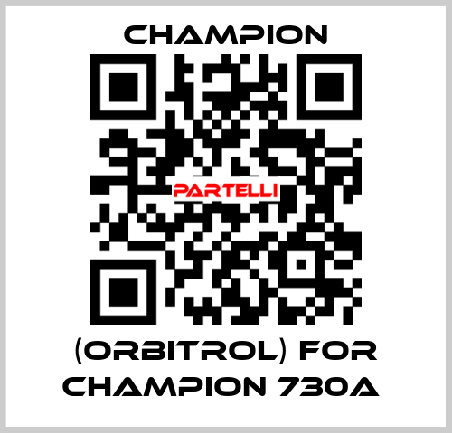(orbitrol) for Champion 730A  Champion