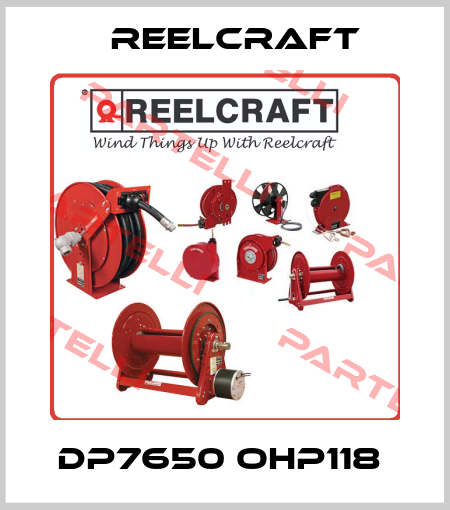DP7650 OHP118  Reelcraft