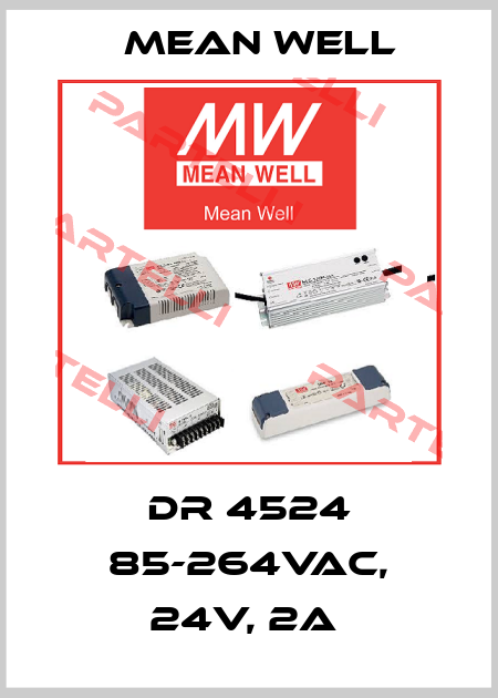 DR 4524 85-264VAC, 24V, 2A  Mean Well