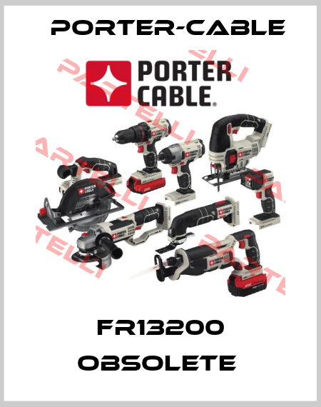 FR13200 obsolete  PORTER-CABLE