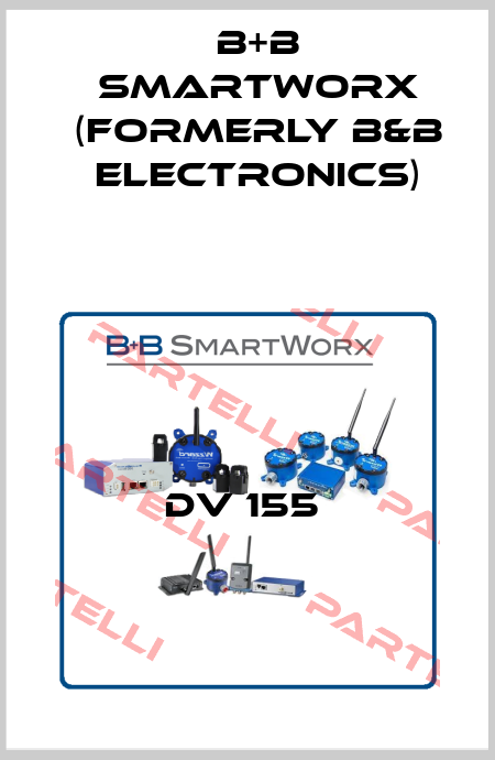 DV 155  B+B SmartWorx (formerly B&B Electronics)
