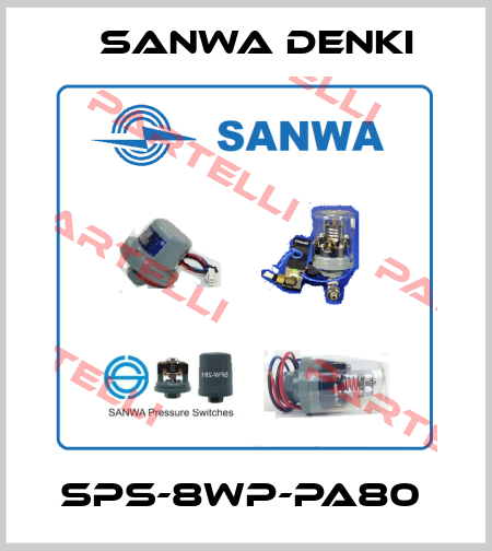 SPS-8WP-PA80  Sanwa Denki