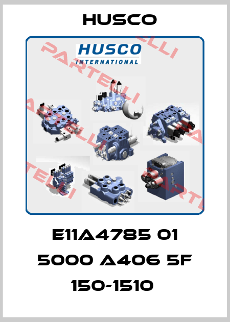 E11A4785 01 5000 A406 5F 150-1510  Husco