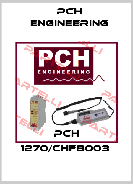 PCH 1270/CHF8003  PCH Engineering