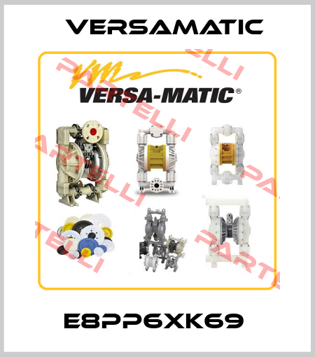 E8PP6XK69  VersaMatic