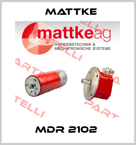 MDR 2102  Mattke