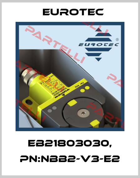 EB21803030, PN:NBB2-V3-E2 Eurotec