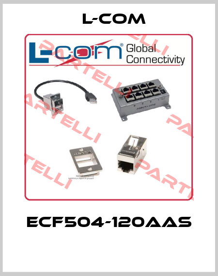ECF504-120AAS  L-com